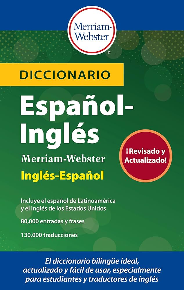 DICCIONARIO INGLES/ESPAÑOL ESPAÑOL/INGLES MERRIAM WEBSTER