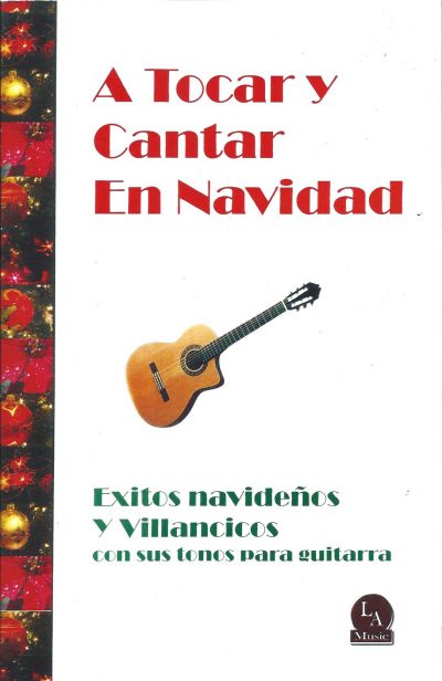 CANCIONERO "A TOCAR Y CANTAR EN NAVIDAD"